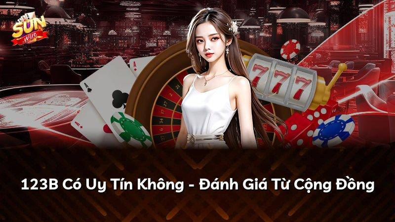 123B Có Uy Tín Không - Đánh Giá Từ Cộng Đồng