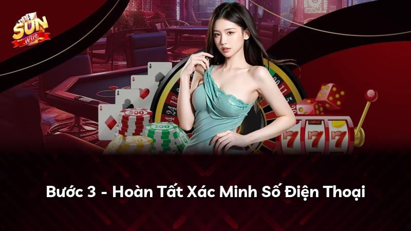 Bước 3 - Hoàn Tất Xác Minh Số Điện Thoại