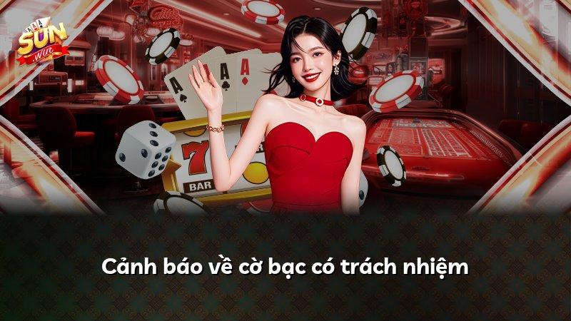 Cảnh báo về cờ bạc có trách nhiệm