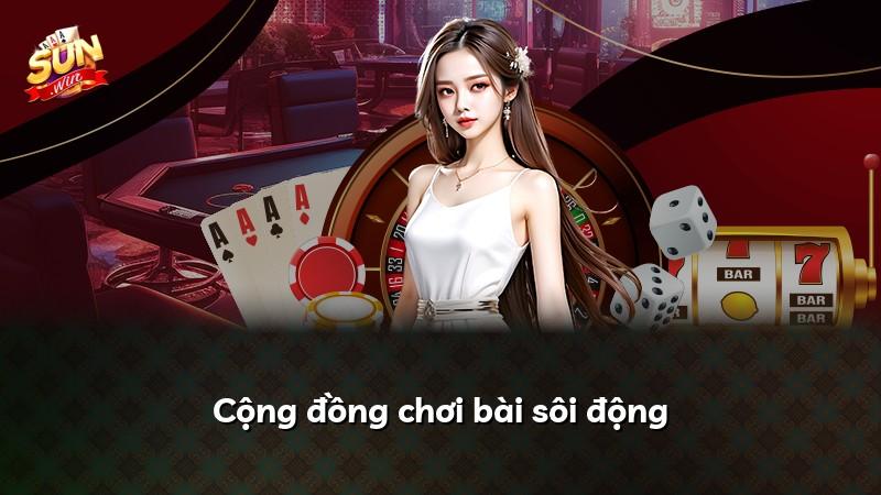 Cộng đồng chơi bài sôi động