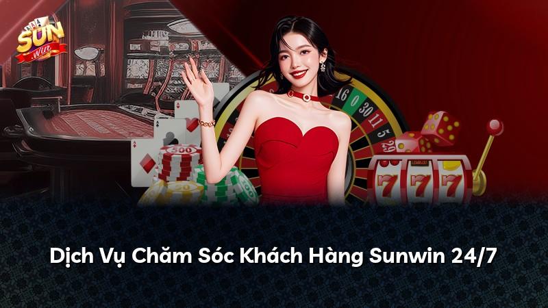 Dịch Vụ Chăm Sóc Khách Hàng Sunwin 24/7