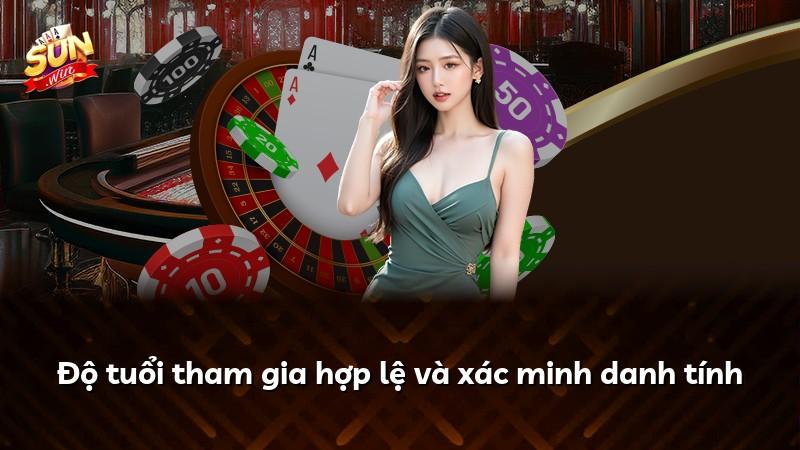 Độ tuổi tham gia hợp lệ và xác minh danh tính