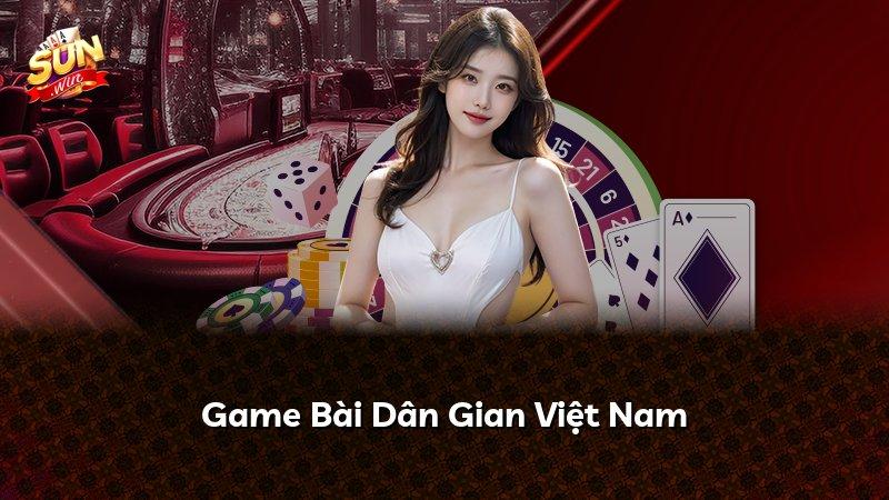 Game Bài Dân Gian Việt Nam