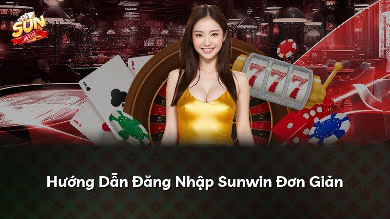 Hướng Dẫn Đăng Nhập Sunwin Đơn Giản
