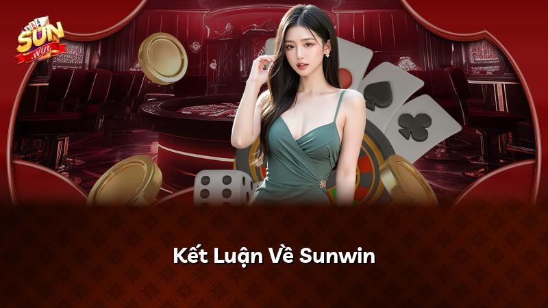 Kết Luận Về Sunwin