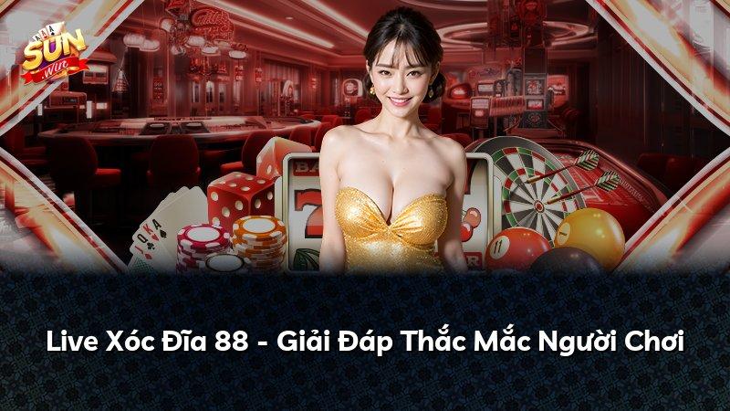 Live Xóc Đĩa 88 - Giải Đáp Thắc Mắc Người Chơi