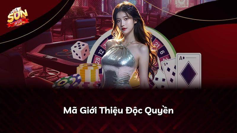 Mã Giới Thiệu Độc Quyền