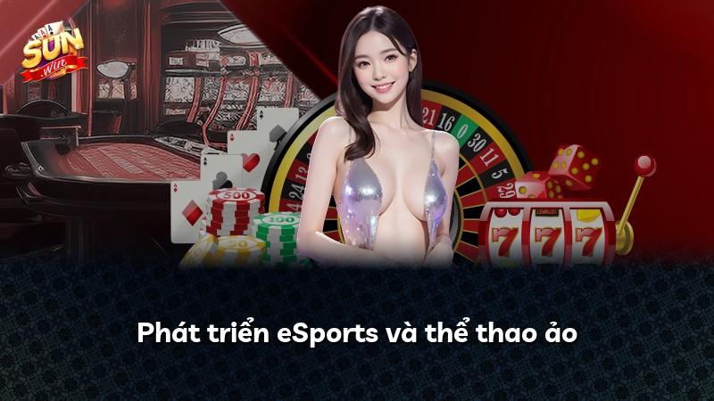 Phát triển eSports và thể thao ảo
