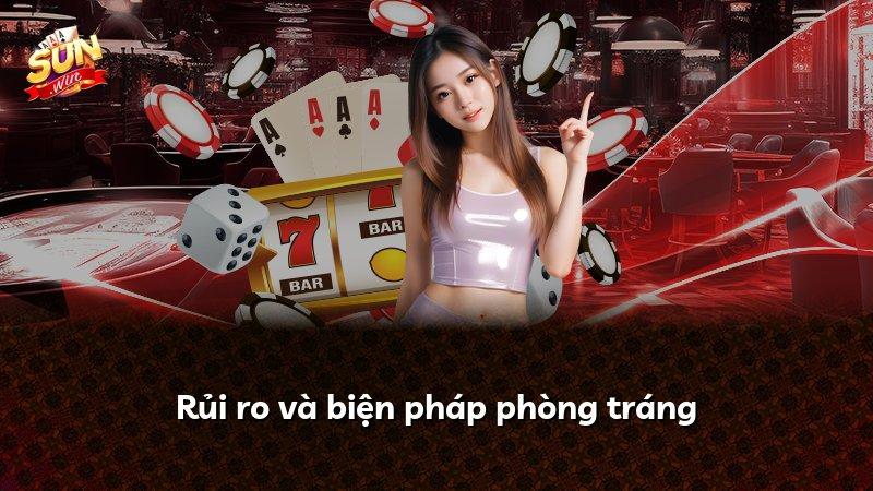 Rủi ro và biện pháp phòng tráng