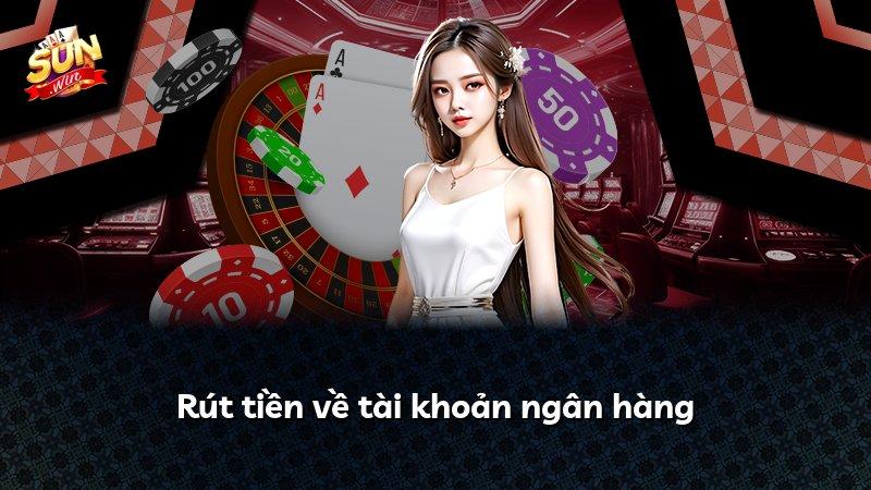 Rút tiền về tài khoản ngân hàng