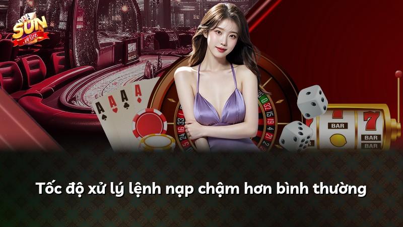 Tốc độ xử lý lệnh nạp chậm hơn bình thường