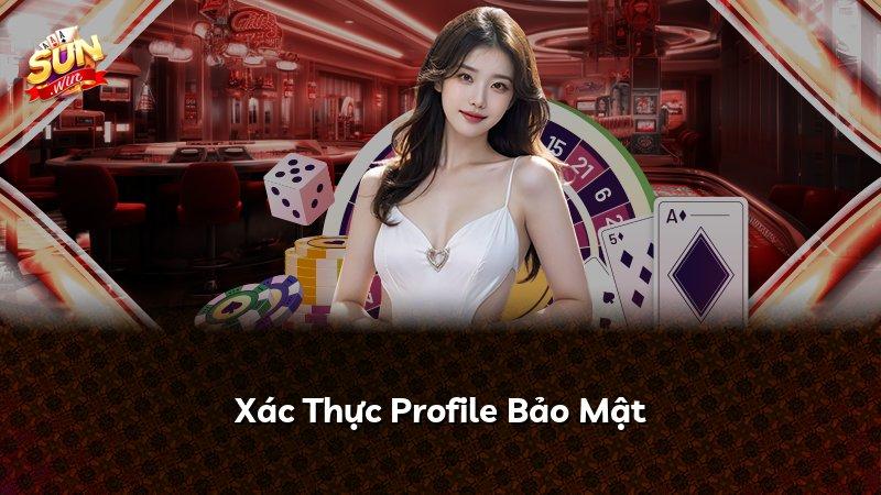 Xác Thực Profile Bảo Mật